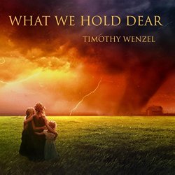 Timothy Wenzel - What We Hold Dear