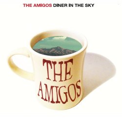 The Amigos - Diner in the Sky [Import allemand]