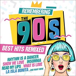 Various Artists - Remembering the 90s: Best Hits Remixed [Explicit]