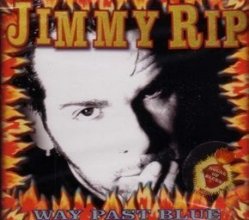 Jimmy Rip - Way Past Blue by House of Blues