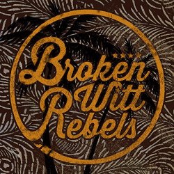   - Broken Witt Rebels