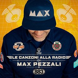 Max Pezzali - Le canzoni alla radio