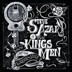 Steve Azar & The Kings Men - Down at the Liquor Store