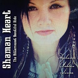 Stephanie Urbina Jones - Shaman Heart (The Bittersweet Beautiful Ride)