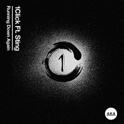 1Click feat Sting - Running Down Again