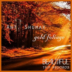 Ant  Shumak - Gold Foliage