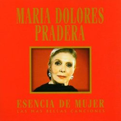 Maria-Dolores Pradera - Esencia de Mujer