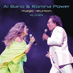 Al Bano & Romina Power - Magic Reunion *Live*