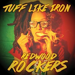 Tuff Like Iron - Redwood Rockers EP