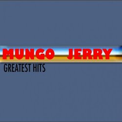 Mungo Jerry - Mungo Jerry (Greatest Hits)