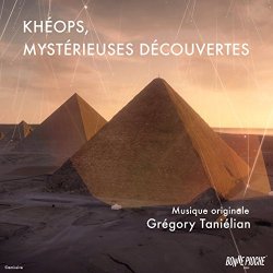   - Khéops, mystérieuses découvertes (Bande originale du film)