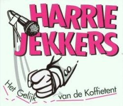 Harrie Jekkers - Gelijk Van De Koffietent