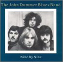 Dummer John Blues Band - Nine By Nine