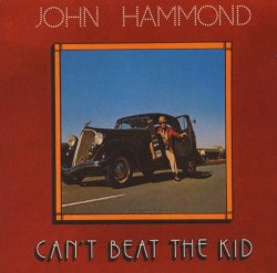 John Hammond - Can't Beat the Kid