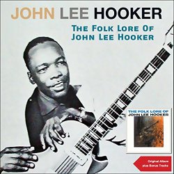 John Lee Hooker - The Folk Lore of John Lee Hooker (Original Album Plus Bonus Tracks)