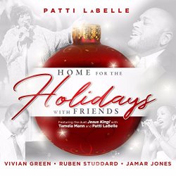   - Patti LaBelle Presents: Home for the Holidays with Friends