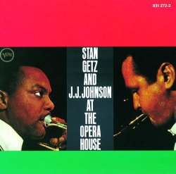 Stan Getz And J.J. Johnson At The Opera House