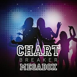 Various Artists - Chart Breaker - Megabox [Explicit]