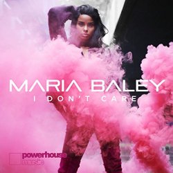 Maria Baley - I Don't Care