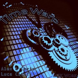 Alex and Chris - Time Warp