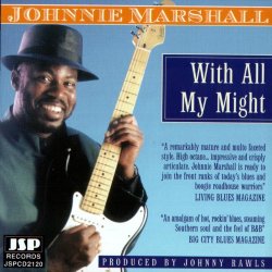 Johnnie Marshall - With All My Might