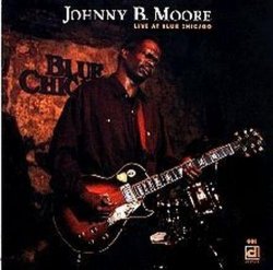 Johnny B. Moore - Live at Blue Chicago [Import anglais]