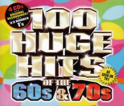 Various Artists - 100 Huge Hits Of The 60s & 70s by Various Artists
