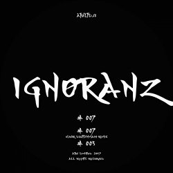 Ignoranz- - #007