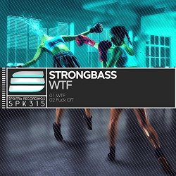 Strongbass - WTF [Explicit]