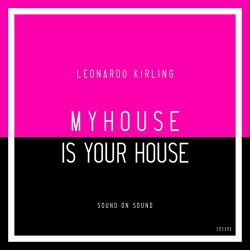 Leonardo Kirling - My House Is Your House (Original Mix)