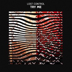Lost Control - Try Me