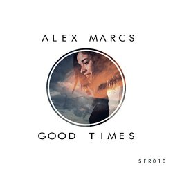 Alex Marcs - Good Times