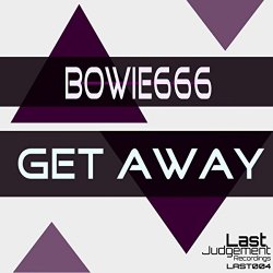 Bowie666 - Get Away