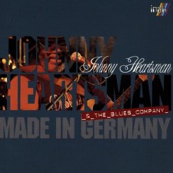 Johnny Heartsman & The Blues Company - Made In Germany