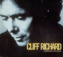 Cliff Richard - Cliff Richard - Stronger Than That By Cliff Richard (0001-01-01)