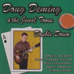 Doug Deming - Double Down by Doug Deming & The Jewel Tones (2002-09-24)