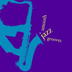 Various Artists - Smooth Jazz Grooves