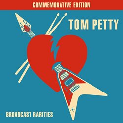 Tom Petty - Broadcast Rarities (Live)