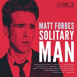 Matt Forbes - Solitary Man