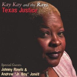 Kay Kay And The Rays - Texas Justice