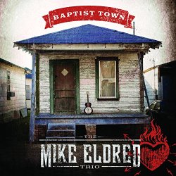 Mike Eldred Trio - Baptist Town