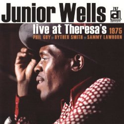 Junior Wells - Live at Theresa's 1975