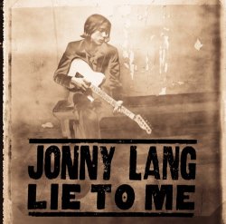Jonny Lang - Lie To Me