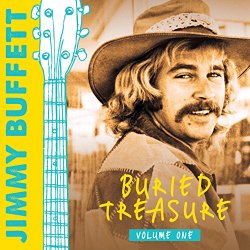 Jimmy Buffett - Buried Treasure: Volume 1