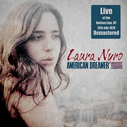 Laura Nyro - American Dreamer - Live At The Bottom Line, Ny 12Th July 1978 (Remastered)