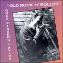 Greg Fingers Taylor - Old Rock N' Roller