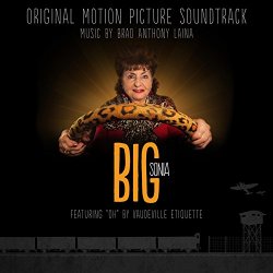 Brad Anthony Laina - Big Sonia (Original Motion Picture Soundtrack)