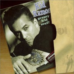 Kid Ramos - Greasy Kid's Stuff [Import anglais]