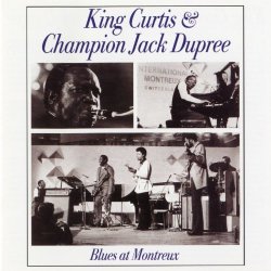 King Curtis and Champion Jack Dupree - Blues At Montreux (Live)