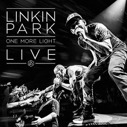 Linkin Park - One More Light Live [Explicit]